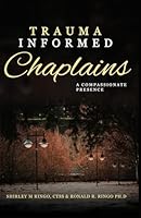 Trauma- Informed: Compassionate Presence ("Chaplain's Toolbox: Essential Skills for Compassionate Care") B0DDT1SMRZ Book Cover