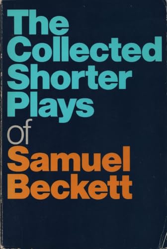 Collected Shorter Plays of Samuel Beckett 0394620984 Book Cover