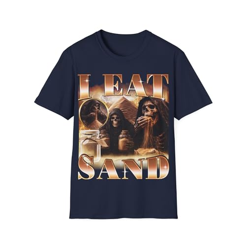T-shirt humour I Eat Sand squelette meme blague hilarante cadeau unisexe original