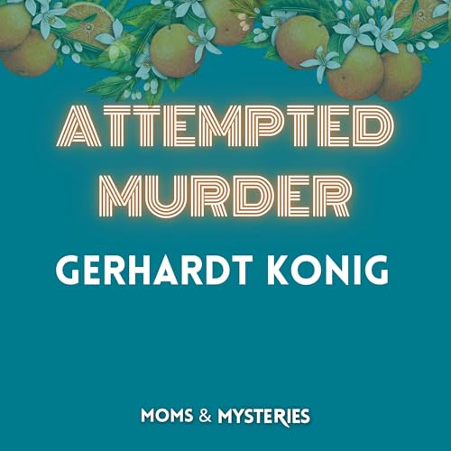 The Oahu Cliff Attack & The Trial of Gerhardt Konig