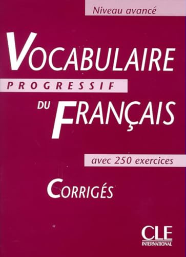 VOCABULAIRE PROGRESSIF 2 AVEC 250 EXERCICES CORRIG