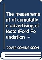 The measurement of cumulative advertising effects B0007DMS32 Book Cover