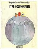 eugenio carmi pittore opere  I tre cosmonauti