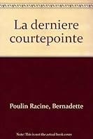 La dernière courtepointe 2921493098 Book Cover