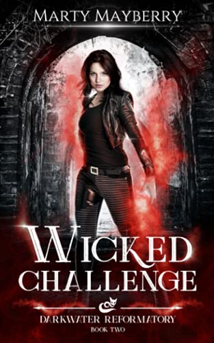Wicked Challenge (Darkwater Reformatory)
