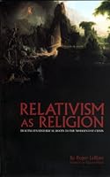 Relativism as Religion 0536013608 Book Cover