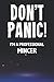Don't Panic! I'm A Professional Mincer: Funny Customized lined Notebook Journal Gift For A Mincer
