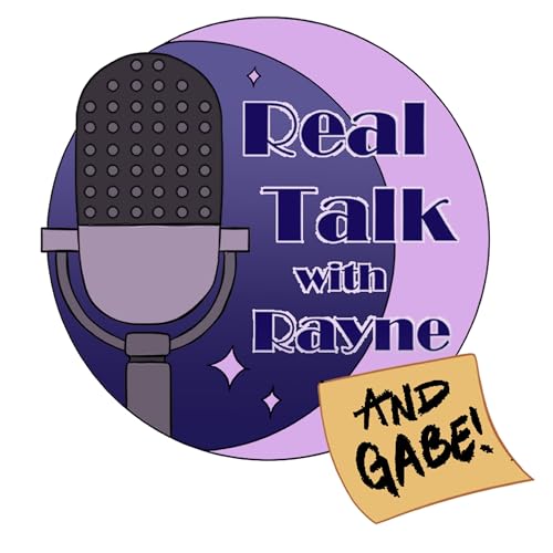 Couverture de Real Talk w/ Rayne (& Gabe)