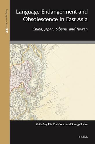 Language Endangerment and Obsolescence in East Asia: China, Japan, Siberia,