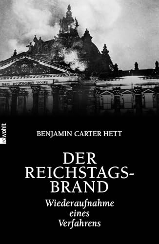 Der Reichstagsbrand: Wiederaufnahme eines Verfahrens