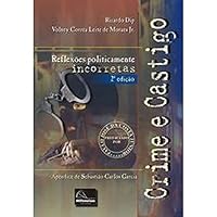 Crime E Castigo. Reflexões Politicamente Incorretas (Em Portuguese do Brasil) 8586833487 Book Cover