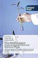 Plant Biotechnological Improvement of Litchi and Medicinal Plants 3639702344 Book Cover