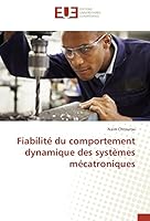 Fiabilita(c) Du Comportement Dynamique Des Systa]mes Ma(c)Catroniques 3841664377 Book Cover