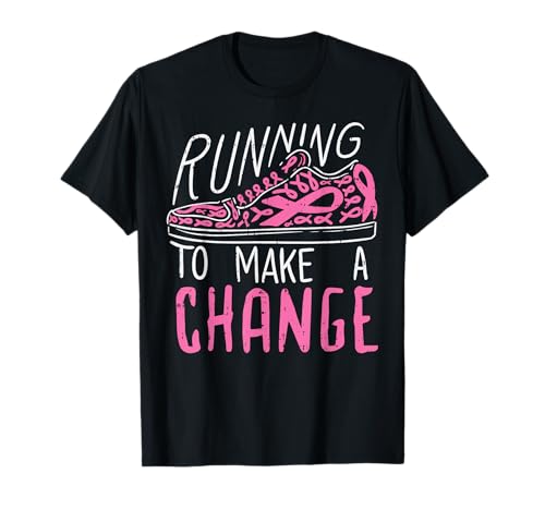 Running To Make A Change Breast Cancer Awareness Runner Gift T-Shirt
