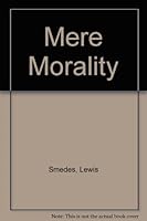 Mere Morality B00A08A2LY Book Cover