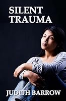 Silent Trauma 1482028417 Book Cover