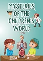 Mysteries of the children's world - Human: A Journey Through the Body and Mind – With Coloring book, Stories, Puzzles, and Creative Play! B0F5VLKYLZ Book Cover