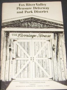 Paperback The Carriage House Fox River Valley Pleasure Driveway and Park District Book
