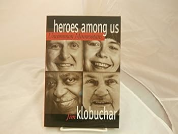 Paperback Heroes Among Us Uncommon Minnesotans Book