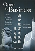 Open for Business Lessons in Chinese Commerce for the New Millennium Volume One Textbook First Edition 2001 0887273548 Book Cover