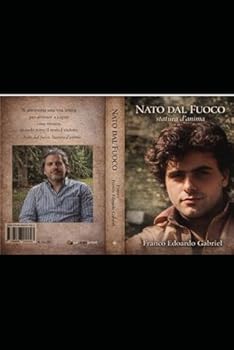 MEMORIE DI UN GUERRIERO, NATO DAL FUOCO E APPRODATO NELLA PACE.: Statura D'anima (Italian Edition)