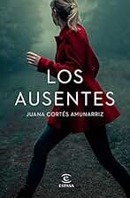 Los ausentes (ESPASA NARRATIVA)