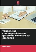 Tendências contemporâneas na gestão da ciência e da economia 6205895374 Book Cover