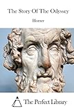 The Story Of The Odyssey (Perfect Library)