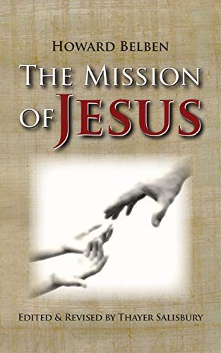 The Mission Of Jesus EBook Belben Howard Salisbury Thayer Amazon 