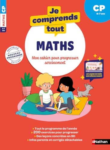 Je comprends tout - Maths CP 6-7 ans - Cahier d'exercices complet avec 200 exercices et calcul mental