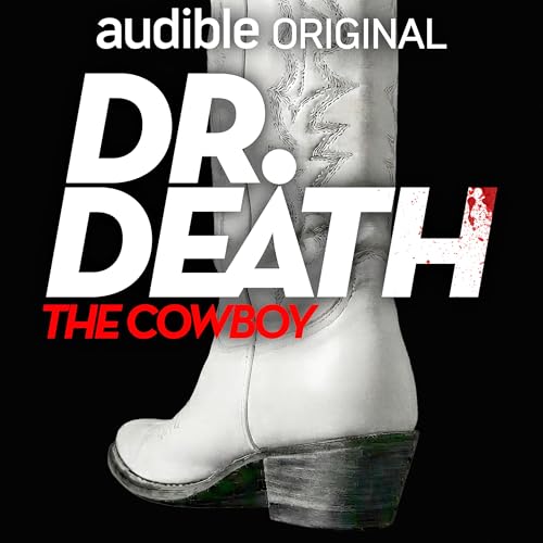 Introducing: Dr. Death Season 5 | The Cowboy