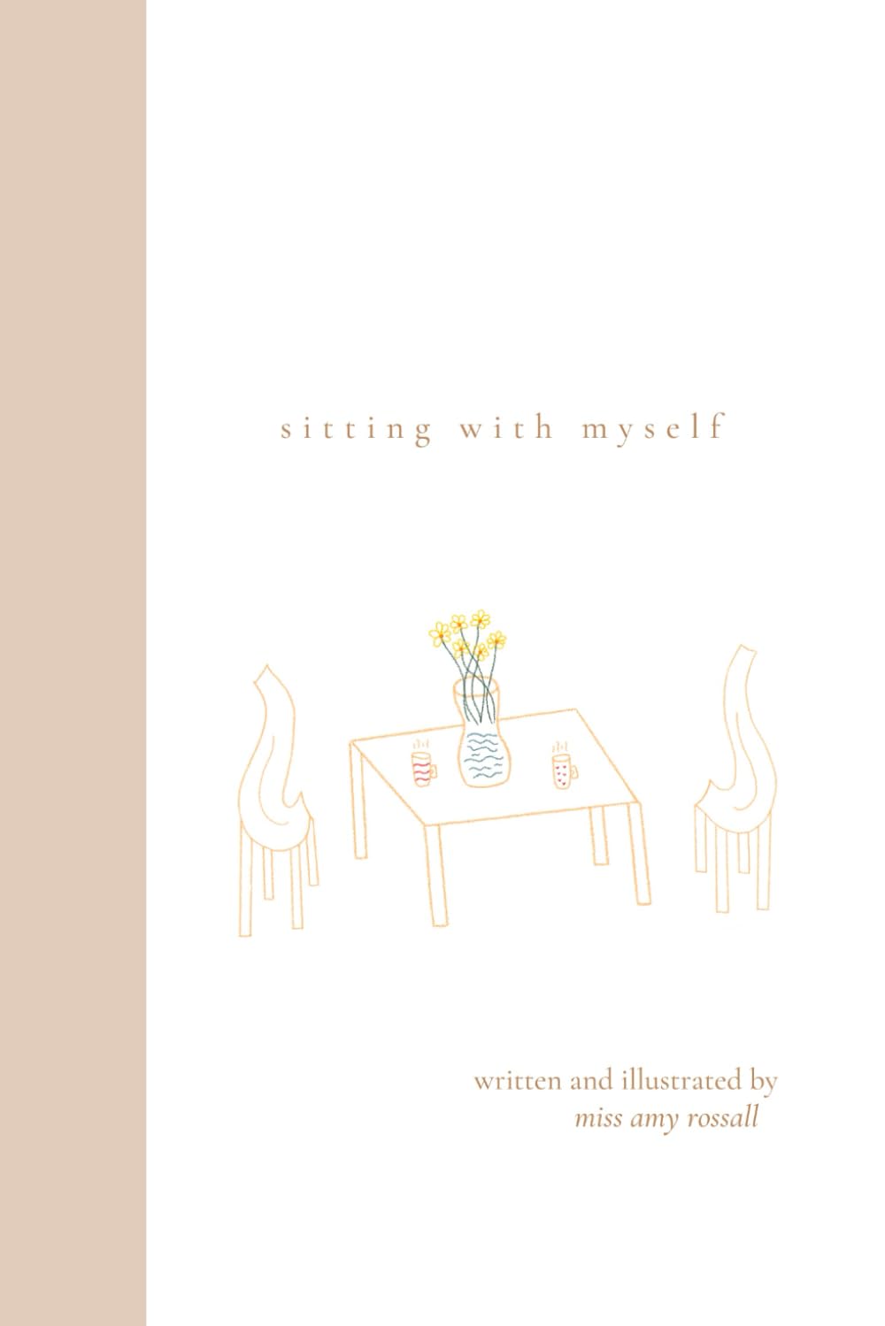 Sitting With Myself: Poetry and Illustration