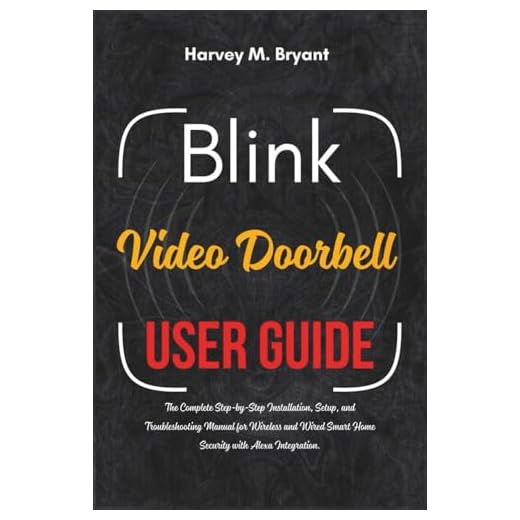 Complete Guide for Blink Video Doorbell