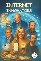 Internet Innovators: STEM Series for Children B0G33MYSBS Book Cover