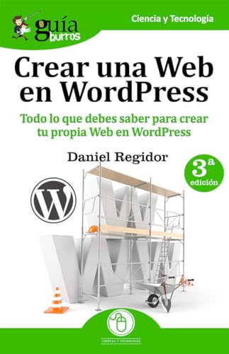 GuíaBurros: Crear una Web en WordPress: Todo lo que debes saber para crear tu própia Web en WordPress: 3