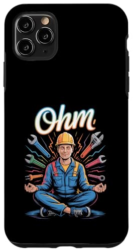 OHM Zen Electrician Tool Aura Funny Work Humor Case for iPhone 11 Pro Max