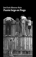 Puente largo en Praga 8494722476 Book Cover