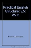 Practical English Structure, Vol. 5 0913580708 Book Cover