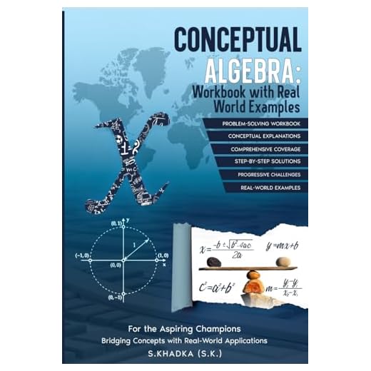 Conceptual Algebra: Workbook With Real World Examples