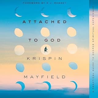 Attached to God Audiobook By Krispin Mayfield, K.J. Ramsey - introduction cover art