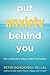Put Anxiety Behind You: The Complete Drug-Free Program (Natural Relief from Anxiety, for Readers of Dare)