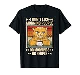 I Don't Like Morning People Katze Kaffee T-Shirt