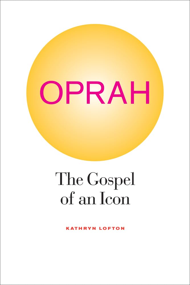 Oprah: The Gospel of an Icon