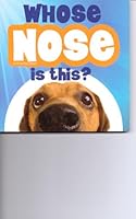 Whose Nose Is This ? (A LIFT - A - FLAP BOOK) B0054J3E4Q Book Cover