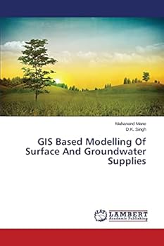 Paperback GIS Based Modelling Of Surface And Groundwater Supplies Book