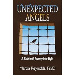 Unexpected Angels: A Six Month Journey Into Light Audiolibro Por Marcia Reynolds arte de portada