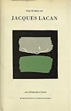 The Works of Jacques Lacan: An Introduction