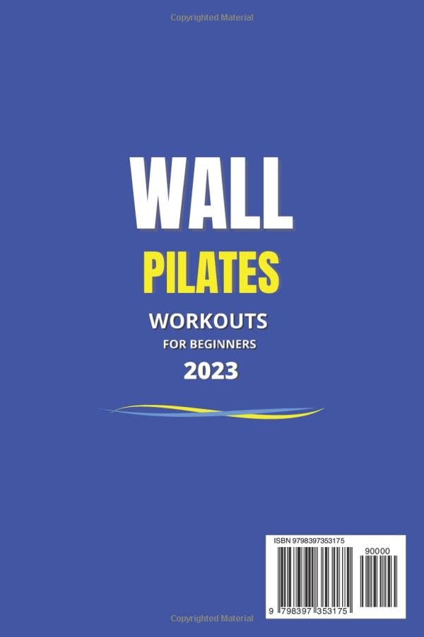 Miniatura 2 de Wall Pilates Workouts For Beginners 2023 Improve Your Body Strength, Posture, Flexibility, and Body Awareness with a Varied and Dynamic Workout