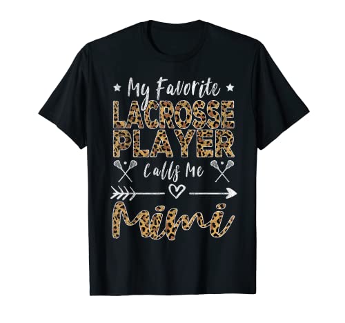 My Favorite Lacrosse Player Calls Me Mimi Grandma T-Shirt