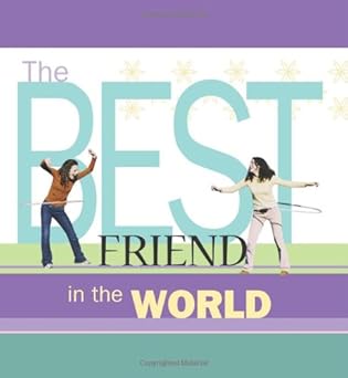 The Best Friend In The World